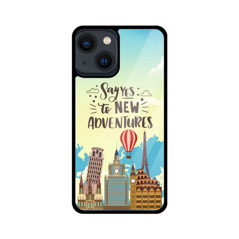 Say Yes to New Adventures Phone Case