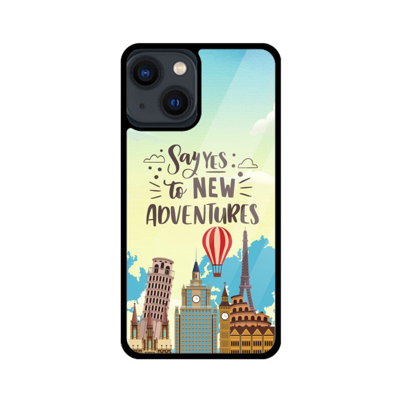 Say Yes to New Adventures Phone Case