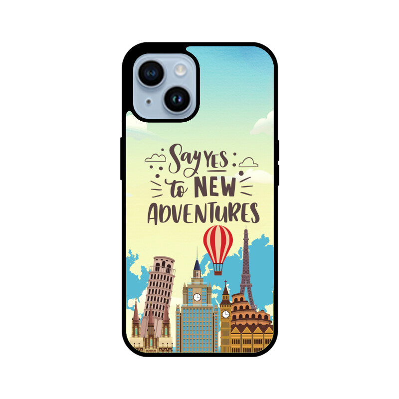 Say Yes to New Adventures Phone Case